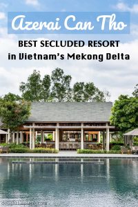 Azerai Can Tho review (Vietnam's Mekong Delta travel)